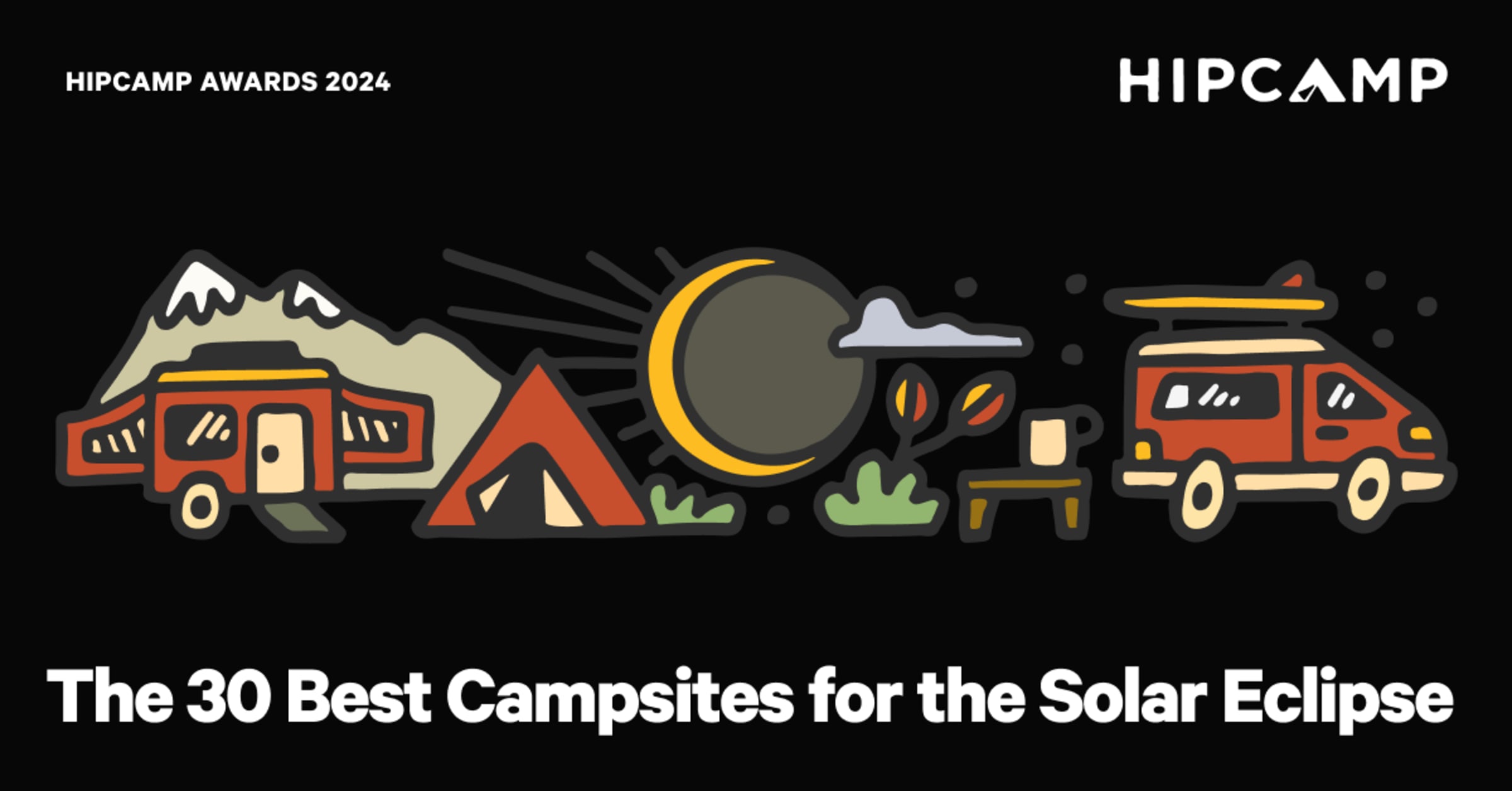 Hipcamp Awards 2024: The 30 Best Campsites for the Solar Eclipse This April 🌚